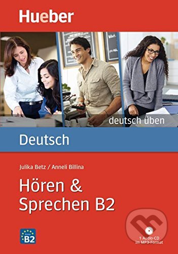 DT.ÜBEN Hören & Sprechen B2 (L+CD-Aud) - Julika Betz, Max Hueber Verlag