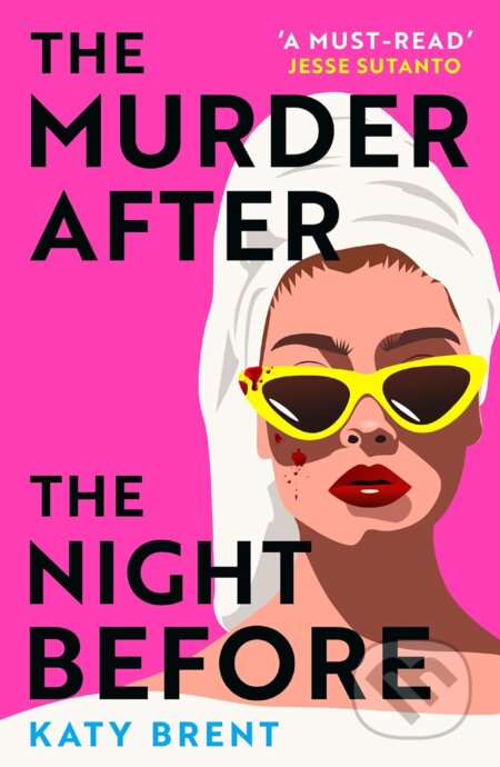 The Murder After the Night Before - Katy Brent, HarperCollins, 2024