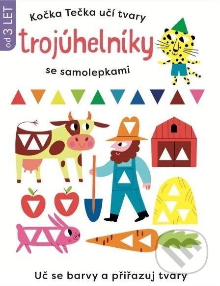 Kočka Tečka učí tvary: Trojuhelníky se samolepkami, Svojtka&Co., 2024