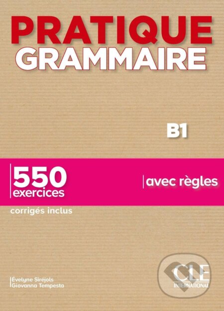 Pratique Grammaire niveau B1 2e ed. - Giovanna Tempesta, Cle International
