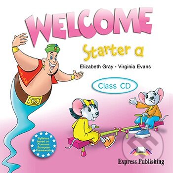 Welcome Starter A - Class Audio CD (1) - Elizabeth Gray, Virginia Evans - audiokniha z kategorie Jazykové učebnice a slovníky