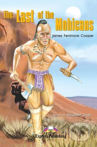 Graded Readers 2 The Last of the Mohicans - Reader - James Fenimore Cooper, Express Publishing