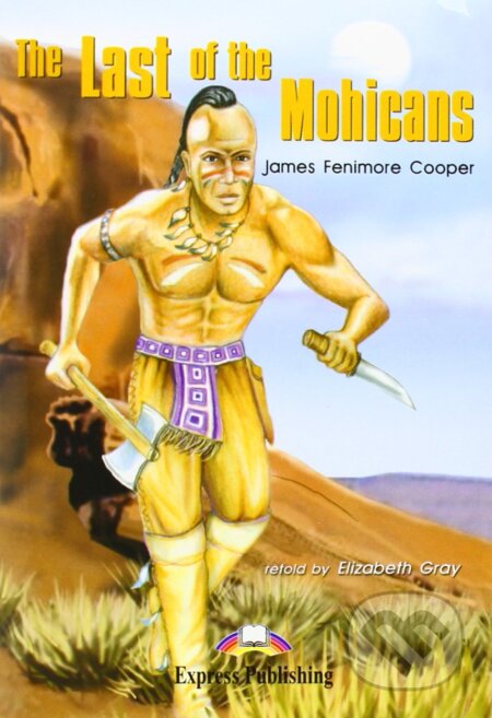 Graded Readers 2 The Last of the Mohicans - Reader + Activity + Audio CD, Express Publishing