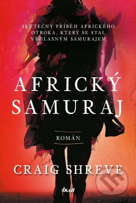 Africký samuraj - Craig Shreve, Ikar CZ, 2024