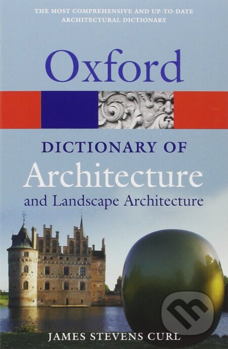 A Dictionary of Architecture and Landscape Architecture (Oxford Quick Reference) 2nd Edition - kniha z kategorie Jazykové učebnice a slovníky