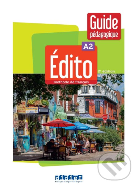 Edito A2 - Edition 2022 - Guide pédagogique papier, Didier