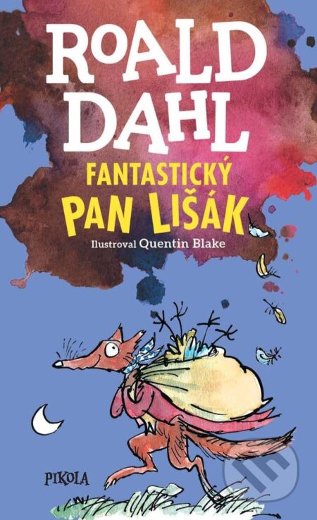 Fantastický pan Lišák - Roald Dahl, Quentin Blake (ilustrácie)