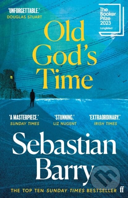 Old God&#039;s Time - Sebastian Barry, Faber and Faber, 2024