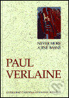 Never more a jiné básně - Paul Verlaine, Literární čajovna Suzanne Renaud, 1999