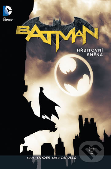 Batman 6: Hřbitovní směna - Scott Snyder, Greg Capullo (Ilustrácie), Crew, 2016