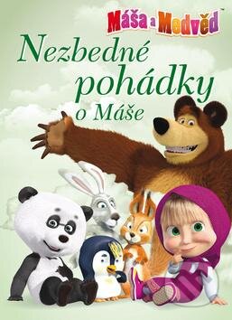 Máša a medvěd - Nezbedné pohádky o Máše, Egmont ČR, 2016