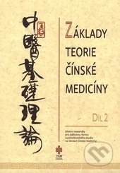 Základy teorie čínské medicíny 2, TCM Consulting and Publishing, 2015