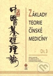 Základy teorie čínské medicíny 3, TCM Consulting and Publishing, 2016
