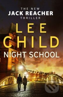 Night School - Lee Child, Bantam Press, 2016