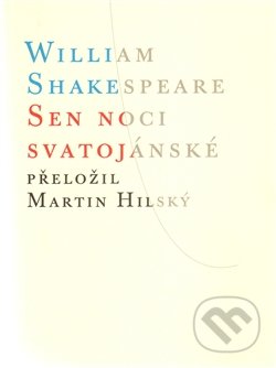 Sen noci svatojánské - William Shakespeare