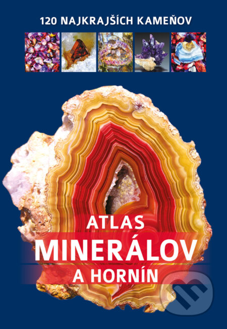 Atlas minerálov - Jerzy Žaba, Irena V. Žaba, Bookmedia, 2023