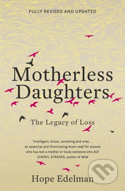 Motherless Daughters - Hope Edelman, Yellow Kite, 2018