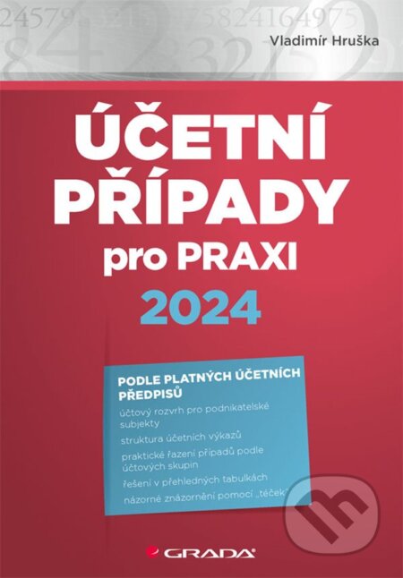 Účetní případy pro praxi 2024 - Vladimír Hruška - kniha z kategorie Účetnictví a daně