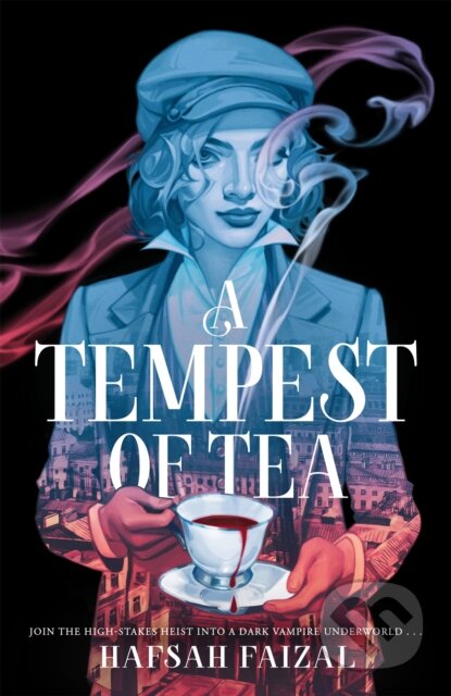 A Tempest of Tea - Hafsah Faizal, Macmillan Children Books, 2024