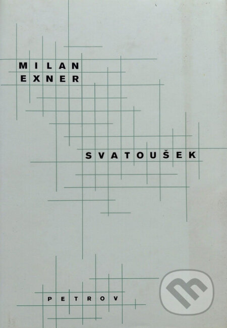 Svatoušek - Milan Exner, Petrov, 2002