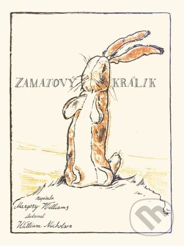Zamatový králik - Margery Williams, William Nicholson (ilustrácie), Modrý Peter, 2024
