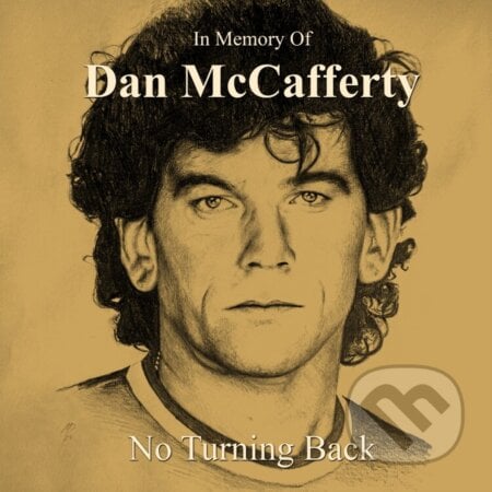 Dan McCafferty: In Memory Of Dan Mccafferty - No Turning - Dan McCafferty, Hudobné albumy, 2024