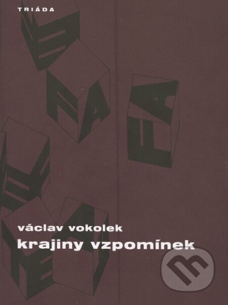 Krajiny vzpomínek - Václav Vokolek, Triáda, 2001