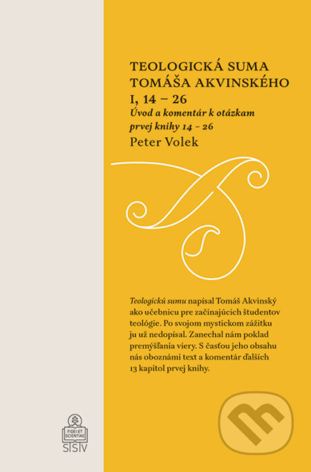 Teologická suma Tomáša Akvinského I, 14 – 26 - Peter Volek, Spolok svätého Vojtecha, 2024