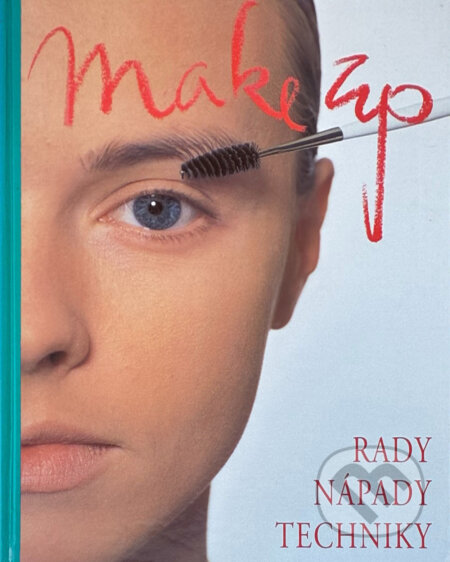 Kniha: Make up : rady, nápady, techniky (Horst Kirchberger). , 1996