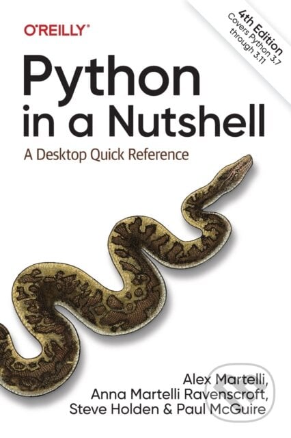 Python In A Nutshell - Alex Martelli, Steve Holden, Paul McGuire, Anna Ravenscroft, O´Reilly, 2023