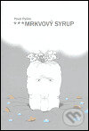 ***Mrkvový syrup - Pavel Ryška, Galerie Klatovy / Klenová, 2005