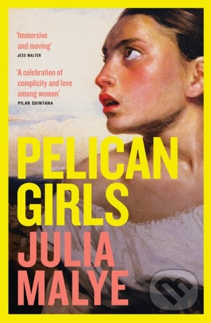 Pelican Girls - Julia Malye - kniha z kategorie Společenská beletrie