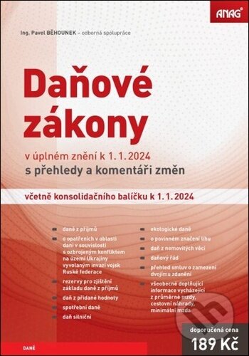Daňové zákony v úplném znění k 1. 1. 2024 (s přehledy a komentáři změn včetně konsolidačního balíčku) - kniha z kategorie Daně