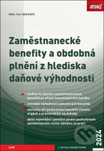 Zaměstnanecké benefity a obdobná plnění z hlediska daňové výhodnosti 2024 - kniha z kategorie Daně
