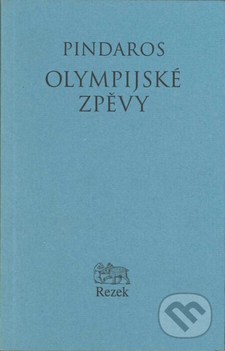 Olympijské zpěvy - Pindaros, Rezek, 2002