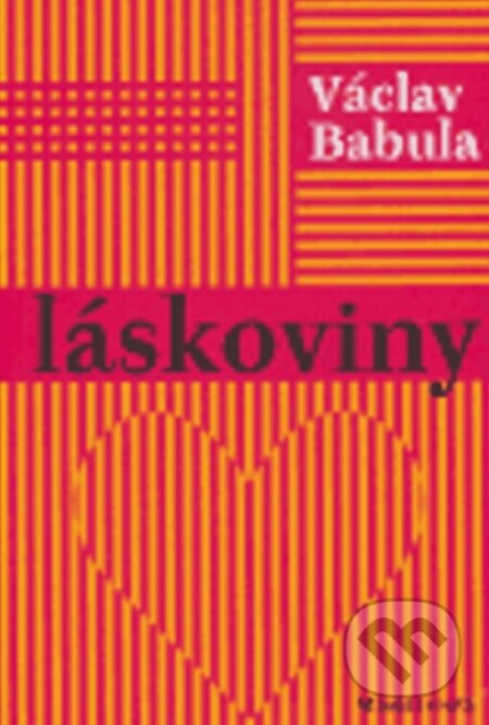 Láskoviny - Václav Babula, Mladá fronta, 2006