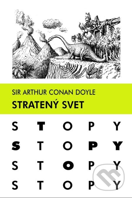 Stratený svet - Arthur Conan Doyle, Slovenské pedagogické nakladateľstvo - Mladé letá, 2016
