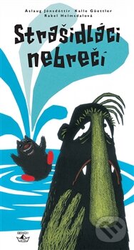 Strašidláci nebrečí - Kalle Güettler, Rake Helmsdal, Áslaug Jónsdóttir - kniha z kategorie Beletrie pro děti