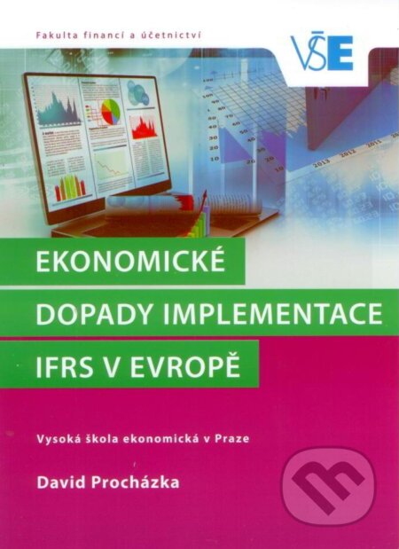 Ekonomické dopady implementace IFRS v evropě - David Procházka, Oeconomica, 2016