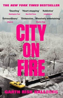 City on Fire - Garth Risk Hallberg, Vintage, 2016