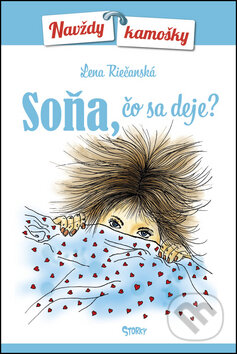 Soňa, čo sa deje? - Lena Riečanská, Trio Publishing, 2016