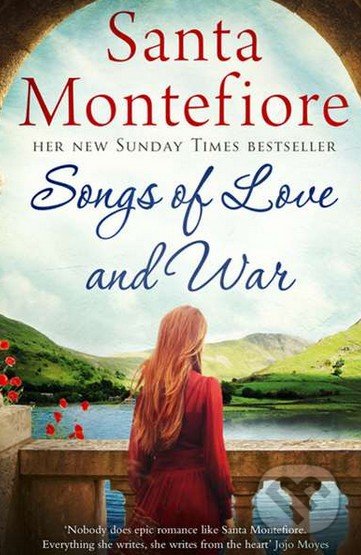 Songs of Love and War - Santa Montefiore, Simon & Schuster, 2016
