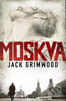 Moskva - Jack Grimwood - kniha z kategorie Thrillery
