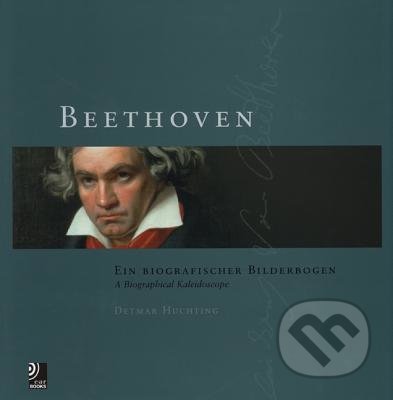 Beethoven Biographical Kaleidoscope - Detmar Huchting, , 2007