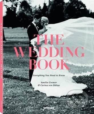 Wedding Book For Every Season - Carina von Bulow, Amelie Cremer, Te Neues, 2015