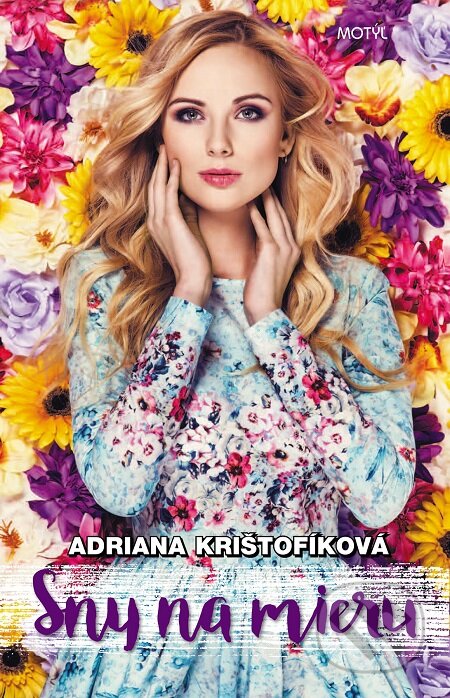 E-kniha: Sny na mieru (Adriana Krištofíková). Motýľ, 2016