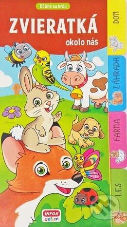 Zvieratká okolo nás - kniha z kategorie Pro děti