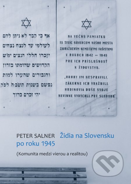Židia na Slovensku po roku 1945 - Peter Salner, VEDA, 2016