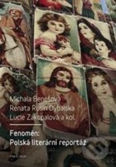 Fenomén: Polská literární reportáž, Karolinum, 2016