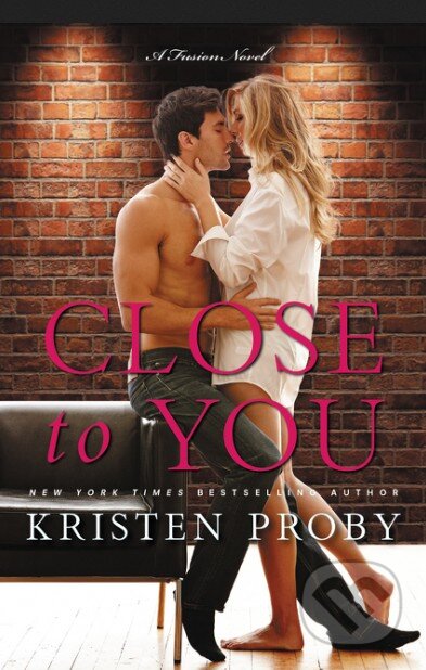 Close to You - Kristen Proby - kniha z kategorie Beletrie